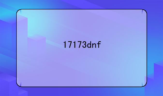17173dnf