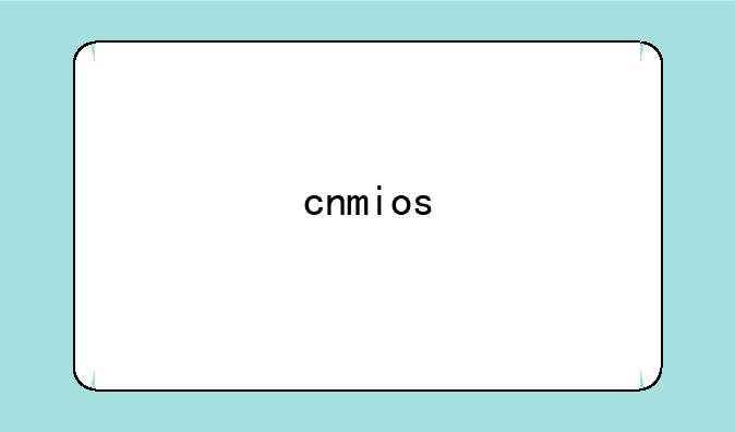 cnmios